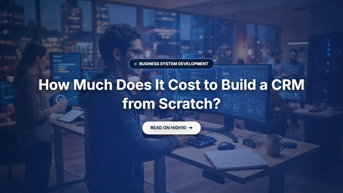 How much does it cost to build a CRM from scratch?